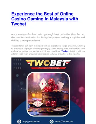 Experience the Best of Online Casino Gaming in Malaysia with Twcbet