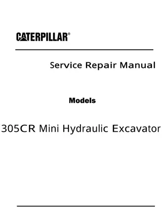Caterpillar Cat 305CR Mini Hydraulic Excavator (Prefix DSA) Service Repair Manual Instant Download