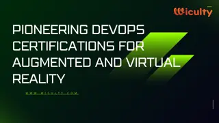 Pioneering DevOps Certifications for Augmented and Virtual Reality