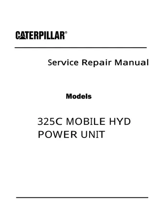 Caterpillar Cat 325C MOBILE HYD POWER UNIT (Prefix MSG) Service Repair Manual Instant Download