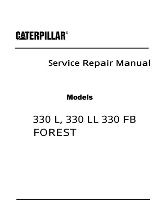 Caterpillar Cat 330 FB FOREST SWING MACHINES (Prefix 8FK) Service Repair Manual Instant Download
