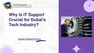 Why Is IT Support Crucial for Dubai's Tech Industry?