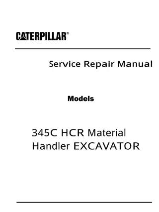 Caterpillar Cat 345C HCR Material Handler EXCAVATOR (Prefix MTE) Service Repair Manual Instant Download