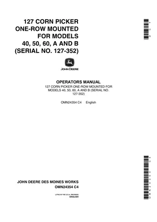 John Deere 127 Corn Picker One-Row Mounted for models 40 50 60 A and B Tractor Operator’s Manual Instant Download (PIN127-352) (Publication No.OMN24354)