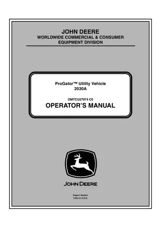 John Deere 2030A PROGATOR™ Utility Vehicle Operator’s Manual Instant Download ( PIN045001-) (Publication No.OMTCU27974)