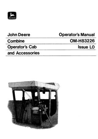 John Deere Combine Operator’s Cab and Accessories Operator’s Manual Instant Download (Publication No.OMH83226)