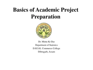 Basics of Academic Project Preparation by Dr. Mintu Kr. Das