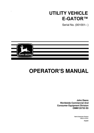 John Deere E-GATOR™ Utility Vehicle Operator’s Manual Instant Download (PIN.001001-) (Publication No.OMM135735)