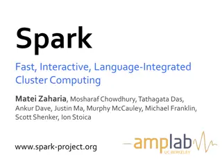 Apache Spark: Fast, Interactive, Cluster Computing