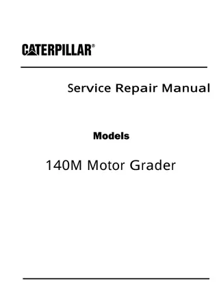 Caterpillar Cat 140M Motor Grader (Prefix B9D) Service Repair Manual Instant Download