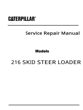 Caterpillar Cat 216 SKID STEER LOADER (Prefix 4NZ) Service Repair Manual Instant Download