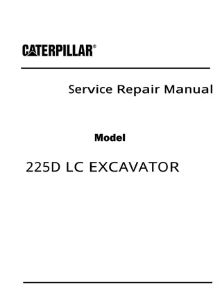 Caterpillar Cat 225D LC EXCAVATOR (Prefix 6RG) Service Repair Manual Instant Download