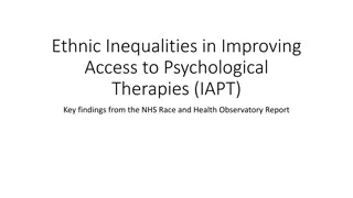 Addressing Ethnic Inequalities in Access to Psychological Therapies: Insights from NHS Race and Health Observatory Report