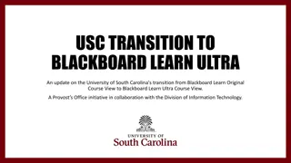 University of South Carolina's Transition to Blackboard Learn Ultra, Important LMS Dates, and Training Opportunities