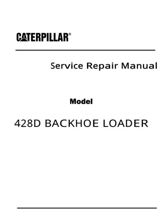 Caterpillar Cat 428D BACKHOE LOADER (Prefix BXC) Service Repair Manual Instant Download