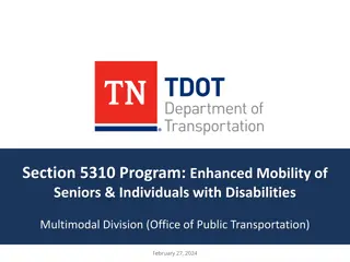 Enhanced Mobility of Seniors & Individuals with Disabilities - Section 5310 Program Overview