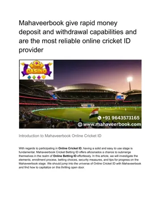 Mahaveerbook give rapid money deposit and withdrawal capabilities and are the most reliable online cricket ID provider