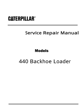 Caterpillar Cat 440 Backhoe Loader (Prefix DC9) Service Repair Manual Instant Download