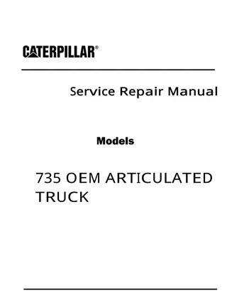 Caterpillar Cat 735 OEM ARTICULATED TRUCK (Prefix WWC) Service Repair Manual Instant Download