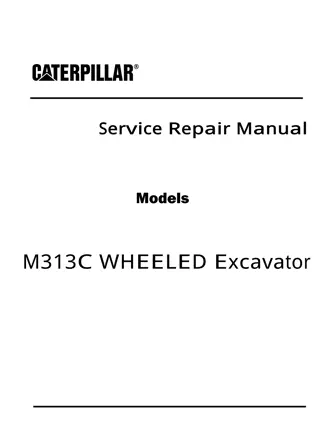 Caterpillar Cat M313C WHEELED Excavator (Prefix BDR) Service Repair Manual Instant Download 5