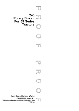 John Deere 246 Rotary Broom for 55 Series Tractors Operator’s Manual Instant Download (Publication No.OMM77682)