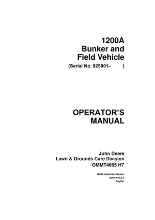 John Deere 1200A Bunker and Field Vehicle Operator’s Manual Instant Download (Pin.925001-) (Publication No.OMMT4665)