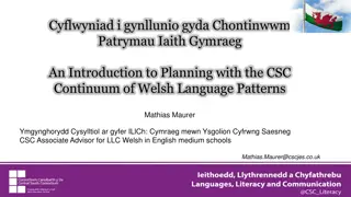 Planning with CSC Continuum of Welsh Language Patterns