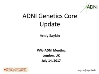 Advances in ADNI Genetics Research and Studies Update