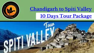 Chandigarh to Spiti Valley 10 Days Tour Package by new chandigarh travels.......