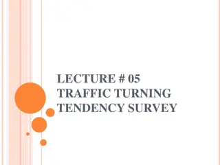 Traffic Turning Tendency Surveys in Transportation Studies