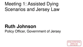 Legal Positions on Assisted Dying in Jersey: Scenarios and Analysis