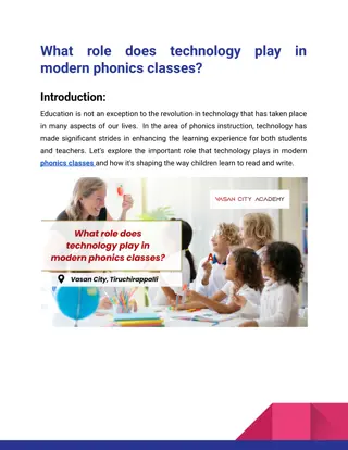 What role does technology play in modern phonics classes_Vasan City Academy