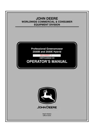 John Deere 2500B Hybrid Professional Greensmower Operator’s Manual Instant Download (PIN030001-) (Publication No.OMTCU26532)