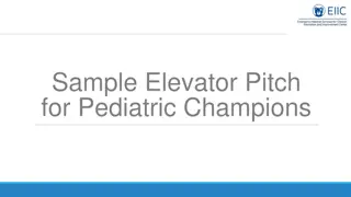 Elevator Pitch for Pediatric Champions