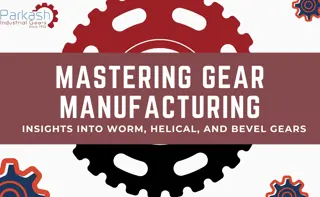 Worm Gear Manufacturing Unveiled: Driving Industries Forward with Precision