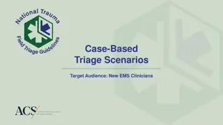 Case-Based Triage Scenarios for New EMS Clinicians