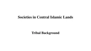 Origins and Tribes of Central Islamic Lands: A Historical Overview