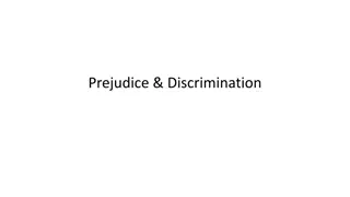 Prejudice and Discrimination: Sources, Consequences, and Solutions