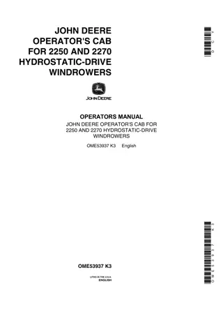 John Deere Operator’s Cab for 2250 and 2270 Hydrostatic-Drive Windrowers Operator’s Manual Instant Download (Publication No.OME53937)