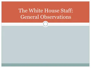 The White House Staff: Insights and Essential Roles