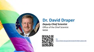 Overview of NASA's Office of the Chief Scientist and Deputy Chief Scientist Dr. David Draper
