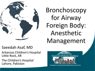 Anesthetic Management of Bronchoscopy for Airway Foreign Body