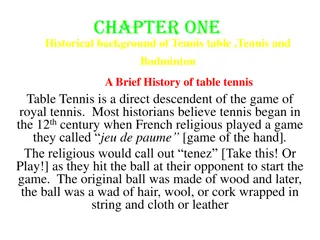 Evolution of Tennis: From Royal Origins to Modern Game