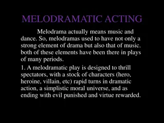 Understanding Melodramatic Acting in Theatre