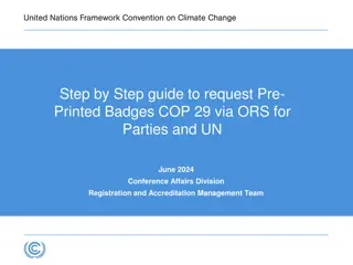 Step-by-Step Guide for Pre-Printed Badges Request via ORS for COP 29 Parties and UN Conference Affairs Division