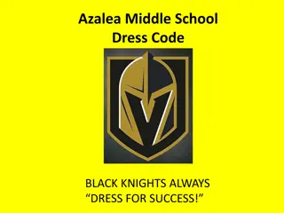 Dress Code Guidelines for Azalea Middle School and PCS