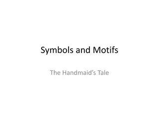 Symbols and Motifs in The Handmaid's Tale