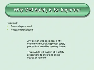 Importance of MRI Safety Precautions: Protecting Personnel and Participants