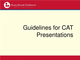 Effective Guidelines for CAT Presentations