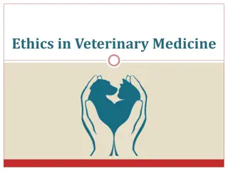 Ethics in Veterinary Medicine: Addressing Ethical Dilemmas in Animal Care